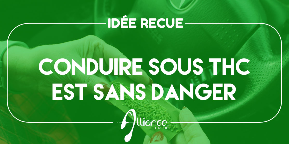 Conduire sous THC est sans danger 